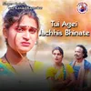 Tui Agei Jachhis Bhinate